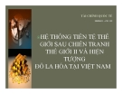 Tiểu luận: Hệ thống tiền tệ thế giới sau chiến tranh thế giới II và hiện tượng đô la hóa tại Việt Nam