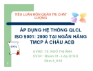 Tiểu luận: Áp dụng hệ thống quản lý chất lượng ISO 9001: 2000 tại ngân hàng TMCP Á Châu ACB