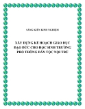 SKKN: Xây dựng kế hoạch giáo dục đạo đức cho học sinh trường Phổ thông Dân tộc Nội trú