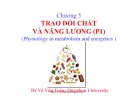 Bài giảng Chương 5: Trao đổi chất và năng lượng - Dr Võ Văn Toàn