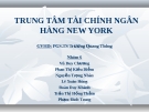 Thuyết trình: Trung tâm tài chính ngân hàng New York