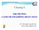 Bài giảng Kinh tế vi mô: Chương 8 - Ths. Nguyễn Ngọc Hà Trân