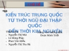 Bài thuyết trình: Kiến trúc Trung Quốc từ thời Ngũ đại thập quốc đến thời Kim, Nguyên