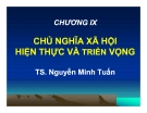 Bài giảng Triết học Mác-Lênin: Chương 9 - TS. Nguyễn Minh Tuấn