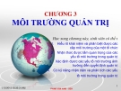 Bài giảng Quản trị học: Chương 3 - Phạm Văn Nam