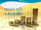 Thuyết trình: Hoán đổi lãi suất