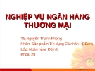 Thuyết trìnhp vụ ngân hàng thương mại: Sản phẩm tín dụng khách hàng cá nhân