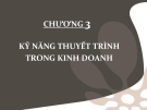 Bài giảng Giao tiếp trong kinh doanh: Chương 3 - ĐH Kinh tế