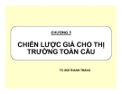 Bài giảng Kinh doanh quốc tế: Chương 5: TS. Bùi Thanh Tráng