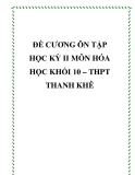 Đề cương ôn tập học kỳ II môn Hóa học khối 10 – THPT Thanh Khê