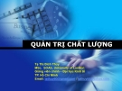 Bài giảng Quản trị chất lượng - GV. Tạ Thị Bích Thủy