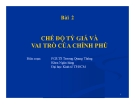 Bài giảng Chế độ tỷ giá và vai trò của chính phủ - PGS.TS Trương Quang Thông