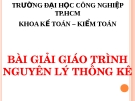 Bài thuyết trình: Bài giải Giáo trình Nguyên lý thống kê