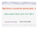 Bài giảng Máy phụ tàu thủy: Chương IX - Trần Xuân Biên