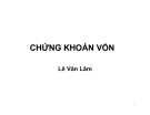 Bài giảng Chứng khoán vốn - Lê Văn Lâm