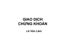 Bài giảng Giao dịch chứng khoán - Lê Văn Lâm