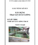 Giáo trình Mô đun Xây dựng trại sản xuất giống: Phần 1 - Lê Hải Sơn (chủ biên)