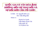 Thuyết trình: Quốc gia và văn hóa ảnh hưởng đến sự thay đổi và sự đổi mới của tổ chức