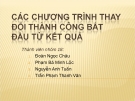 Thuyết trình: Các chương trình thay đổi thành công bắt đầu từ kết quả