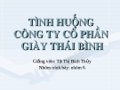 Thuyết trình: Tình huống công ty cổ phần giày Thái Bình