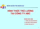 Thuyết trình: Hình thức trả lương tại công ty ABC