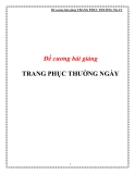 Đề cương bài giảng Trang phục thường ngày