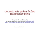 Bài giảng Các biểu mẫu quản lý công trường xây dựng - TS. Lưu Trường Văn