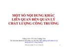 Bài giảng Một số nội dung khác liên quan đến quản lý chất lượng công trường - TS. Lưu Trường Văn