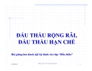 Bài giảng Đấu thầu rộng rãi, đấu thầu hạn chế - TS. Lưu Trường Văn