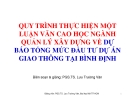 Bài giảng Quy trình thực hiện một luận văn cao học ngành quản lý xây dựng về dự báo tổng mức đầu tư dự án giao thông tại Bình Định - PGS.TS. Lưu Trường Văn