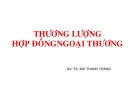 Bài giảng Thương lượng hợp đồng ngoại thương - TS. Bùi Thanh Tráng