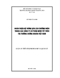 Luận án Tiến sĩ Kinh doanh và quản lý: Hoàn thiện hệ thống báo cáo thường niên trong các công ty cổ phần niềm yết trên thị trường chứng khoán Việt Nam