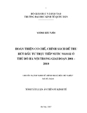 Tóm tắt luận án Tiến sĩ Kinh tế: Hoàn thiện cơ chế, chính sách để thu hút đầu tư trực tiếp nước ngoài ở thủ đô Hà Nội trong giai đoạn 2001-2010