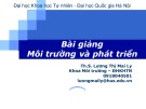 Bài giảng Môi trường và Phát triển - ThS. Lương Thị Mai Ly