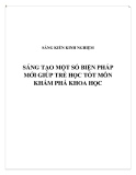 SKKN: Sáng tạo một số biện pháp mới giúp trẻ học tốt môn Khám phá khoa học