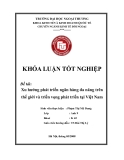 Khóa luận tốt nghiệp: Xu hướng phát triển ngân hàng đa năng trên thế giới và triển vọng phát triển tại Việt Nam