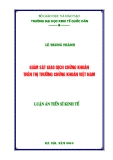 Luận án Tiến sĩ Kinh tế: Giám sát giao dịch chứng khoán trên thị trường chứng khoán Việt Nam