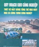 Thiết kế mặt bằng tổng thể nhà máy nhà và công trình công nghiệp - Khu quy hoạch công nghiệp: Phần 1