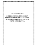 SKKN: Giúp học sinh lớp 9 ôn tập phần giải bài toán bằng cách lập phương trình, hệ phương trình có hiệu quả