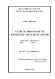 Luận án Tiến sĩ Kinh tế: Vai trò của nhà nước đối với hội nhập kinh tế quốc tế của Việt Nam