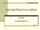 Bài giảng Lý thuyết tài chính tiền tệ: Chương 9 - ĐH Kinh tế