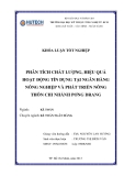 Khóa luận tốt nghiệp: Phân tích chất lượng, hiệu quả hoạt động tín dụng tại Ngân hàng Nông nghiệp và Phát triển nông thôn chi nhánh Pơng Drang