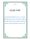 Luận văn: Giải pháp phòng ngừa và hạn chế rủi ro toán tín dụng chứng từ đối với Sở giao dịch Ngân hàng Thương mại cổ phần Ngoại thương Việt Nam