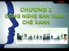 Bài giảng Công nghệ thực phẩm: Chương 2