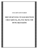 SKKN: Một số kĩ năng về giải bài toán chất khí CO2, SO2 tác dụng với dung dịch kiềm