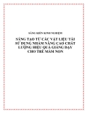 SKKN: Sáng tạo từ các vật liệu tái sử dụng nhằm nâng cao chất lượng hiệu quả giảng dạy cho trẻ mầm non