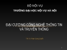 Bài giảng Đại cương Công nghệ thông tin và truyền thông - ThS. GV. Phạm Quang Quyền