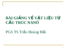 Bài giảng về vật liệu từ cấu trúc nanô: Phần 1- PGS. TS. Trần Hoàng Hải