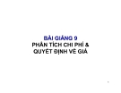 Bài giảng Kế toán quản trị: Bài số 9