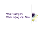 Bài giảng Đường lối cách mạng Việt Nam: Bài mở đầu - TS. Dương Kiều Linh